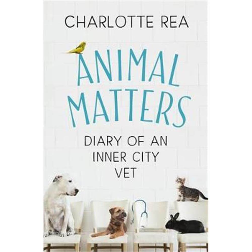 Animal Matters (Hardback) - Charlotte Rea